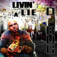 Thumbnail for the D-bug - Livin a Lie link, provided by host site