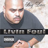 Thumbnail for the Big $ Dave - Livin Foul link, provided by host site
