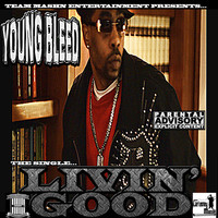 Thumbnail for the Young Bleed - Livin Good link, provided by host site