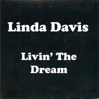 Thumbnail for the Linda Davis - Livin' the Dream link, provided by host site