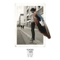 Thumbnail for the Yuksek - Living On The Edge Of Time link, provided by host site