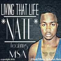 Thumbnail for the Nate - Living That Life link, provided by host site