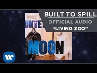 Thumbnail for the Built to Spill - Living Zoo link, provided by host site