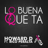Thumbnail for the Howard D - Lo Buena Que Ta [Remixes] link, provided by host site