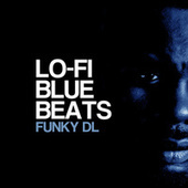 Thumbnail for the Funky DL - Lo-Fi Blue Beats link, provided by host site