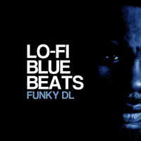 Thumbnail for the Funky DL - Lo-Fi Blue Beats link, provided by host site
