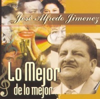 Thumbnail for the José Alfredo Jiménez - Lo Mejor de Lo Mejor: José Alfredo Jiménez link, provided by host site