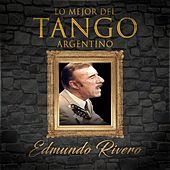 Thumbnail for the Edmundo Rivero - Lo Mejor del Tango Argentino, Edmundo Rivero link, provided by host site