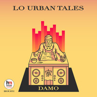 Thumbnail for the Damo - Lo Urban Tales link, provided by host site