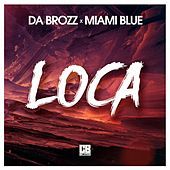 Thumbnail for the Da Brozz - Loca link, provided by host site