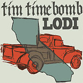 Thumbnail for the Tim Timebomb - Lodi link, provided by host site