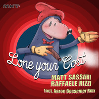 Thumbnail for the Matt Sassari - Lone Your Cost link, provided by host site