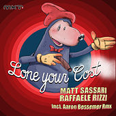 Thumbnail for the Matt Sassari - Lone Your Cost link, provided by host site