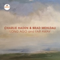 Thumbnail for the Brad Mehldau - Long Ago and Far Away link, provided by host site