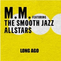 Thumbnail for the MM - Long Ago link, provided by host site