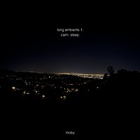 Thumbnail for the Moby - Long Ambients 1: Calm. Sleep link, provided by host site