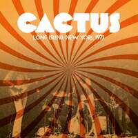 Thumbnail for the Cactus - Long Island, New York, 1971 (Live) link, provided by host site