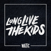Thumbnail for the We Are the In Crowd - Long Live The Kids link, provided by host site