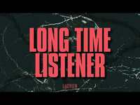 Thumbnail for the Lakeview - Long Time Listener (Visualizer) link, provided by host site