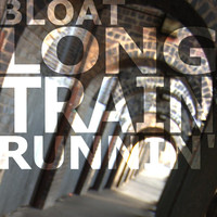 Thumbnail for the Bloat - Long Train Runnin' link, provided by host site