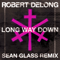 Thumbnail for the Robert Delong - Long Way Down (Sean Glass Remix) link, provided by host site