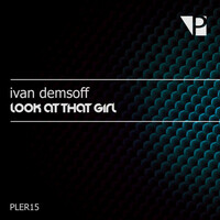 Thumbnail for the Ivan Demsoff - Look at That Girl link, provided by host site