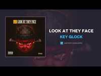 Thumbnail for the Key Glock - Look At They Face link, provided by host site