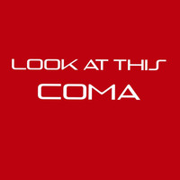 Thumbnail for the Coma - LOOK AT THIS link, provided by host site