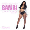 Thumbnail for the Bambi - Look At Yo Body link, provided by host site