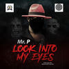 Thumbnail for the Mr. P - Look Into My Eyes link, provided by host site