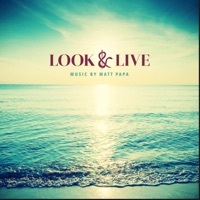 Thumbnail for the Matt Papa - Look & Live link, provided by host site