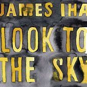 Thumbnail for the James Iha - Look To The Sky link, provided by host site
