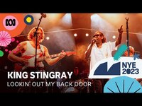 Thumbnail for the King Stingray - Lookin' Out My Back Door | Sydney New Year's Eve 2023 | ABC TV + iview link, provided by host site