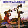 Thumbnail for the Peter Ind - Looking Out / Jazz Bass Baroque link, provided by host site
