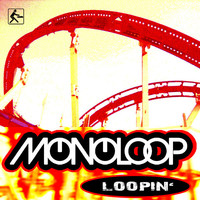 Thumbnail for the Monoloop - Loopin' (Remixes) link, provided by host site