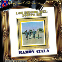 Thumbnail for the Ramón Ayala - Los Bravos Del Norte link, provided by host site