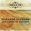 Thumbnail for the Gerardo Alfonso - Los Lobos Se Reunen link, provided by host site