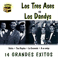 Thumbnail for the Los Tres Ases - Los Tres Ases vs. Los Dandys link, provided by host site