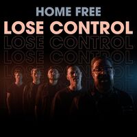 Thumbnail for the Home Free - Lose Control link, provided by host site