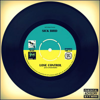 Thumbnail for the Sick Bird - Lose Control link, provided by host site
