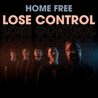 Thumbnail for the Home Free - Lose Control link, provided by host site