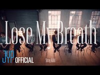 Thumbnail for the Stray Kids - "Lose My Breath (Stray Kids Ver.)" Live Video link, provided by host site