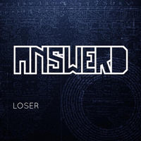 Thumbnail for the Answerd - Loser link, provided by host site