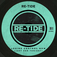 Thumbnail for the Re-Tide - Losing Control Now (Just For Tonight) link, provided by host site