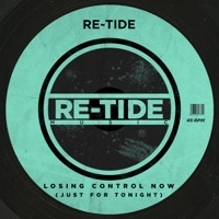 Thumbnail for the Re-Tide - Losing Control Now (Just for Tonight) link, provided by host site