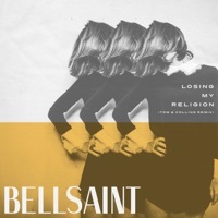 Thumbnail for the BELLSAINT - Losing My Religion (Tom & Collins Remix) link, provided by host site