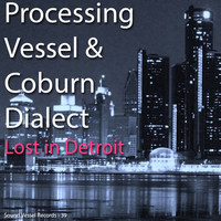 Thumbnail for the Processing Vessel - Lost In Detroit link, provided by host site