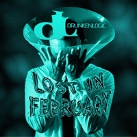 Thumbnail for the Drunken Logic - Lost In February link, provided by host site