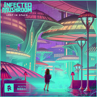 Thumbnail for the Infected Mushroom - Lost in Space link, provided by host site