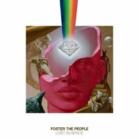 Thumbnail for the Foster The People - Lost In Space link, provided by host site